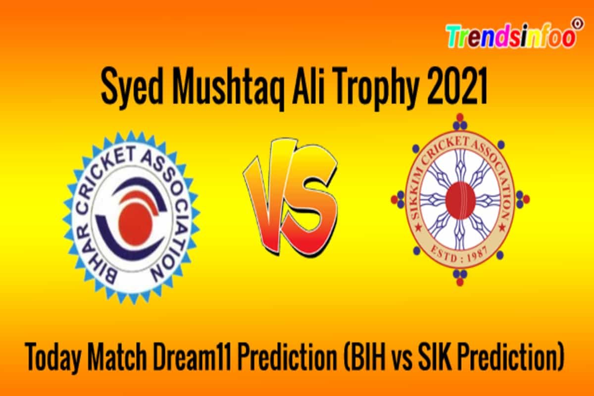 Syed Mushtaq Ali Trophy : Bihar Vs SikkimLive Streaming, Dream11 Team, Prediction, Squads