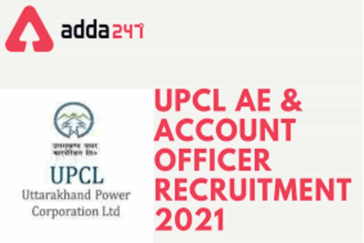 UPCL AE Recruitment 2021: 105 engineer and various other posts on offer