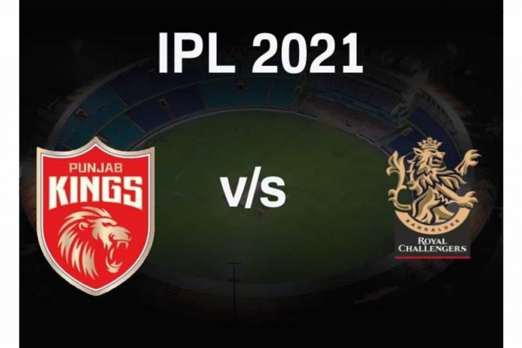 IPL 2021: Punjab Kings VS Royal Challengers Banglaore Live Streaming Free, Match Live Score, Dream11 Prediction, Fantasy, When and Where to Watch Live, PBKS VS RCB Squads, Broadcast