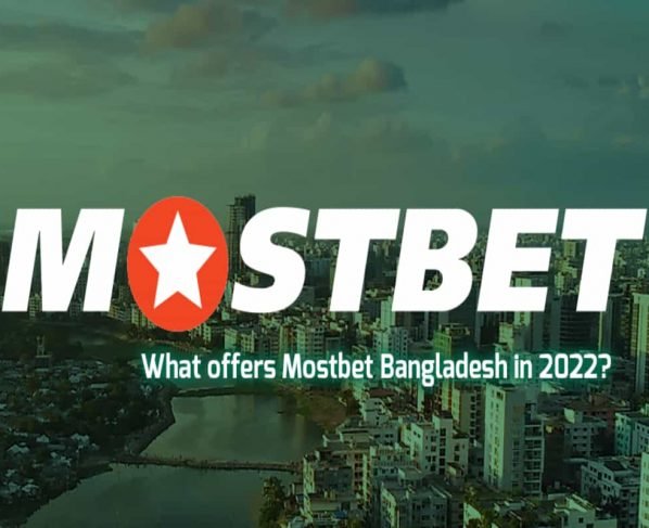 What offers Mostbet Bangladesh in 2022?